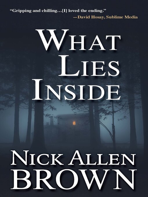 Title details for What Lies Inside by Nick Allen Brown - Wait list